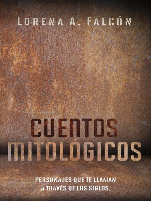 Title details for Cuentos mitológicos by Lorena A. Falcón - Available